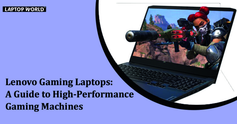 Lenovo Gaming Laptops: A Guide to High-Performance Gaming Machines