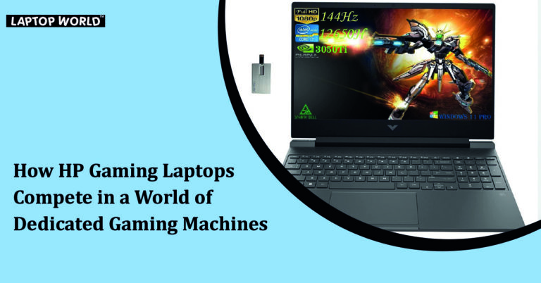 How HP Gaming Laptops Compete in a World of Dedicated Gaming Machines