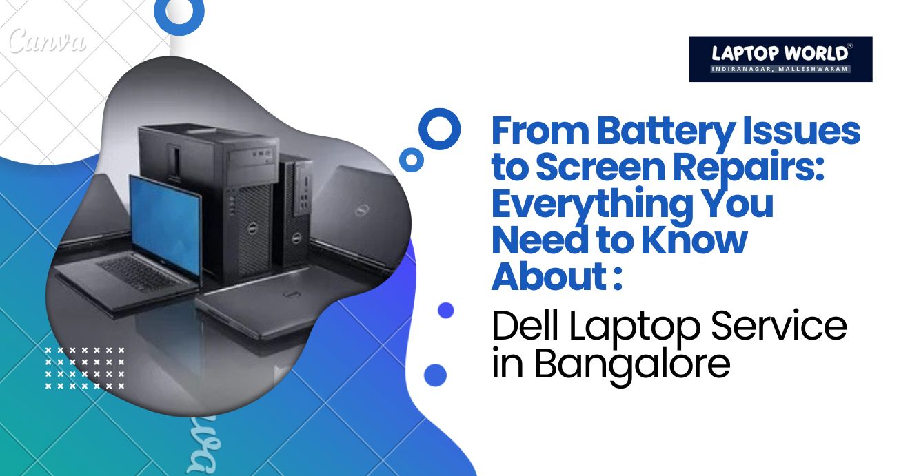 Dell Laptop Service in Bangalore