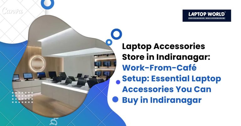 laptop accessories store in indiranagar