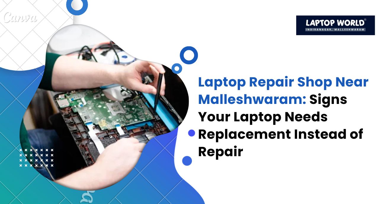 Laptop Repair Shop Near Malleshwaram