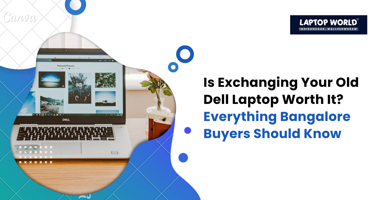 Dell Laptop Exchange Offer in Bangalore